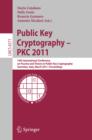 Image for Public key cryptography : PKC 2011: 14th International Conference on Practice and Theory in Public Key Cryptography, Taormina, Italy, March 6-9, 2011 : proceedings : 6571