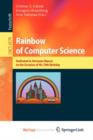 Image for Rainbow of Computer Science : Essays Dedicated to Hermann Maurer on the Occasion of His 70th Birthday