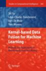 Image for Kernel-based Data Fusion for Machine Learning : Methods and Applications in Bioinformatics and Text Mining