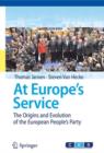 Image for At Europe&#39;s Service : The Origins and Evolution of the European People&#39;s Party