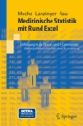 Image for Medizinische Statistik mit R und Excel: Einfuhrung in die RExcel- und R-Commander-Oberflachen zur statistischen Auswertung