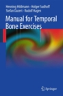 Image for Manual of Temporal Bone Exercises