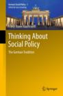 Image for Thinking about social policy: the German tradition