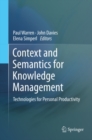 Image for Context and semantics for knowledge management: technologies for personal productivity