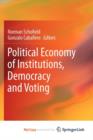 Image for Political Economy of Institutions, Democracy and Voting
