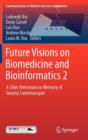 Image for Future Visions on Biomedicine and Bioinformatics 2