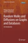 Image for Random walks and diffusions on graphs and databases  : an introduction