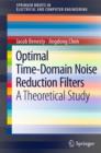 Image for Optimal Time-Domain Noise Reduction Filters: A Theoretical Study