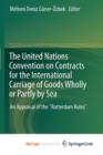 Image for The United Nations Convention on Contracts for the International Carriage of Goods Wholly or Partly by Sea
