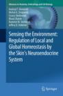 Image for Sensing the environment: regulation of local and global hemeostasis by the skin neuroendocrine system