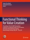 Image for Functional thinking for value creation: proceedings of the 3rd CIRP International Conference on Industrial Product Service Systems, Technische Universitat Braunschweig, Braunschweig, Germany, May 5th-6th, 2011