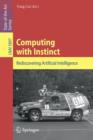 Image for Computing with Instinct : Rediscovering Artificial Intelligence