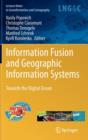 Image for Information fusion and geographic information systems  : towards the digital ocean
