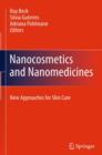 Image for Nanocosmetics and Nanomedicines : New Approaches for Skin Care