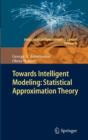 Image for Towards Intelligent Modeling: Statistical Approximation Theory