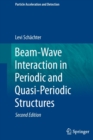 Image for Beam-Wave Interaction in Periodic and Quasi-Periodic Structures