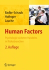 Image for Human Factors : Psychologie sicheren Handelns in Risikobranchen