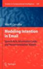 Image for Modeling intention in email  : speech acts, information leaks and recommendation models