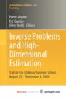 Image for Inverse Problems and High-Dimensional Estimation : Stats in the Chateau Summer School, August 31 - September 4, 2009