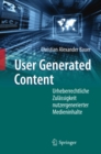 Image for User Generated Content: Urheberrechtliche Zulassigkeit nutzergenerierter Medieninhalte