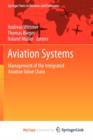 Image for Aviation Systems : Management of the Integrated Aviation Value Chain
