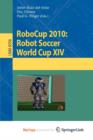 Image for RoboCup 2010: Robot Soccer World Cup XIV