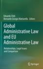 Image for Global administrative law and EU administrative law  : relationships, legal issues and comparison