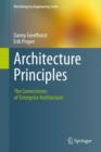 Image for Architecture Principles : The Cornerstones of Enterprise Architecture
