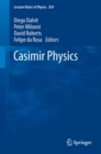 Image for Casimir physics : v. 834