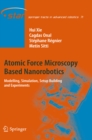 Image for Atomic force microscopy based nanorobotics: modelling, simulation, setup building and experiments : 71