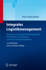 Image for Integrales Logistikmanagement: Operations und Supply Chain Management innerhalb des Unternehmens und unternehmensubergreifend