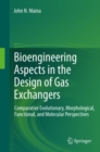 Image for Bioengineering aspects in the design of gas exchangers: comparative evolutionary, morphological, functional, and molecular perspectives