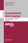 Image for Computational Color Imaging: third international workshop, CCIW 2011, Milan, Italy, April 20-21, 2011 : proceedings : 6626
