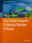 Image for Jeju Island Geopark - A Volcanic Wonder of Korea