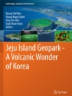 Image for Jeju Island Geopark: a volcanic wonder of Korea
