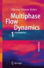 Image for Multiphase flow dynamics.: (Fundamentals)