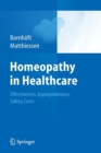 Image for Homeopathy in healthcare  : effectiveness, appropriateness, safety, costs
