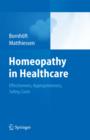 Image for Homeopathy in healthcare: effectiveness, appropriateness, safety, costs