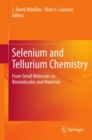 Image for Selenium and Tellurium Chemistry: From Small Molecules to Biomolecules and Materials