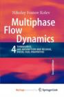 Image for Multiphase Flow Dynamics 4 : Turbulence, Gas Adsorption and Release, Diesel Fuel Properties