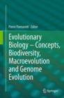 Image for Evolutionary biology  : concepts, biodiversity, macroevolution and genome evolution