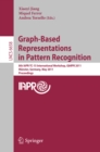 Image for Graph-based representations in pattern recognition: 8th IAPR-TC-15 international workshop, GBRPR 2011, Munster Germany, May 18-20, 2011 : proceedings