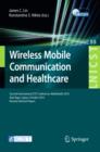 Image for Wireless Mobile Communication and Healthcare: Second International ICST Conference, MobiHealth 2010, Ayia Napa, Cyprus, October 18 - 20, 2010, Revised Selected Papers