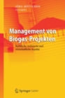 Image for Management von Biogas-Projekten: Rechtliche, technische und wirtschaftliche Aspekte