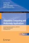 Image for Ubiquitous Computing and Multimedia Applications : Second International Conference, UCMA 2011, Daejeon, Korea, April 13-15, 2011. Proceedings, Part II