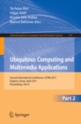 Image for Ubiquitous Computing and Multimedia Applications: Second International Conference, UCMA 2011, Daejeon, Korea, April 13-15, 2011. Proceedings, Part II : 151