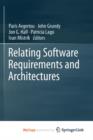Image for Relating Software Requirements and Architectures