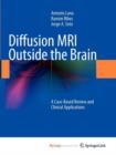 Image for Diffusion MRI Outside the Brain