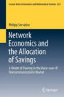 Image for Network Economics and the Allocation of Savings