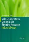 Image for Wild crop relatives  : genomic and breeding resources: Industrial crops